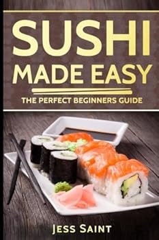 Paperback Sushi Made Easy: The Perfect Beginners Guide Book