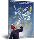 In Case I Don't Have the Palme d'Or ( Au cas où je n'aurais pas la palme d'or )