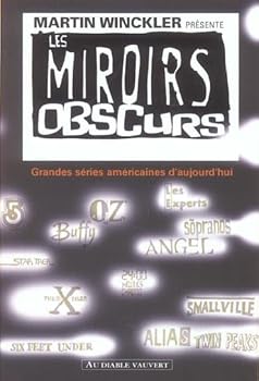 Paperback Les miroirs obscurs grandes séries américaines d'aujourd'hui (0000) [French] Book