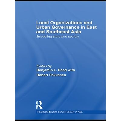 Local Organizations and Urban Governance in East and Southeast Asia