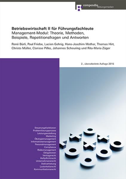 Betriebswirtschaft II für Führungsfachleute: Management-Modul: Theorie, Methoden, Beispiele, Repetitionsfragen und Antworten