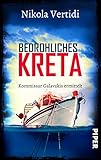  Bedrohliches Kreta (Griechenland-Krimis 4): Kommissar Galavakis ermittelt  Ein Griechenland-Krimi zum Wegträumen