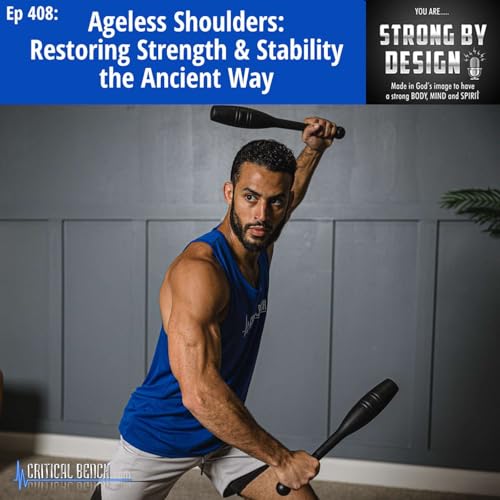 『Ep 408 Ageless Shoulders: Restoring Strength & Stability the Ancient Way ft. Zach Zenios』のカバーアート