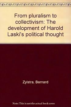 Hardcover From pluralism to collectivism: The development of Harold Laski's political thought Book