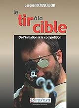 Download Le tir à la cible : initiation et perfectionnement PDF