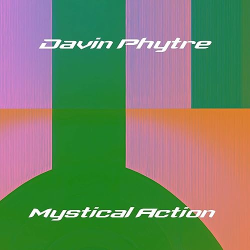 Écouter Mystical Action par Davin Phytre sur Amazon Music Unlimited