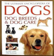 The Ultimate Encyclopedia of Dogs Dog Breeds & ... 1840388439 Book Cover