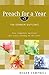 Preach for a Year: 104 Sermon Outlines (Preach for a Year Series)