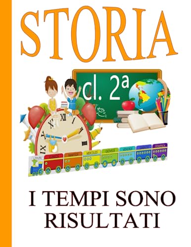STORIA (cl. 2ª): I TEMPI SONO RISULTATI