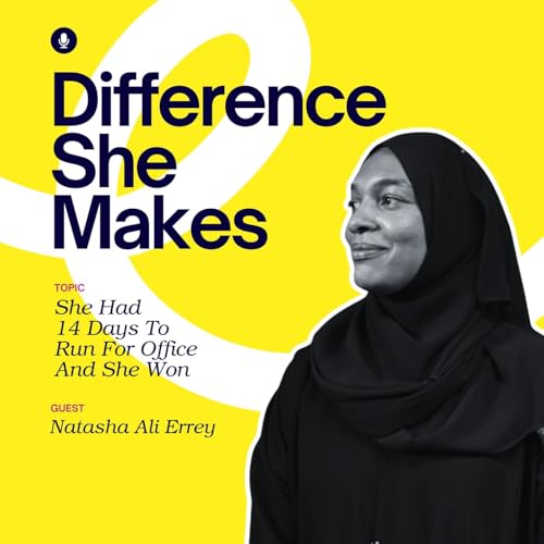 She Had 14 Days to Run For Office | Difference She Makes Podcast Por  arte de portada
