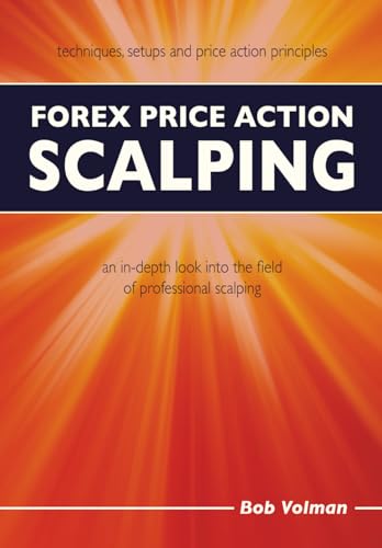 Forex Price Action Scalping: an in-depth look into the field of professional scalping