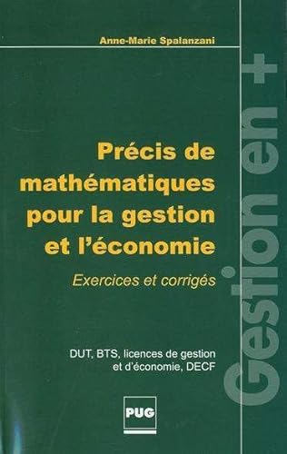 Précis de mathématiques pour la gestion et l'économie, DUT, BTS, DEUG et DECF