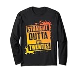 straight outta my twenties | carino trentesimo regalo maglia a manica