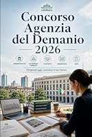 Concorso Agenzia del Demanio 2026: Diritto amministrativo, patrimonio pubblico, contratti, contabilità, urbanistica, logica e quiz per la selezione (Italian Edition) B0H2TR4MMG Book Cover