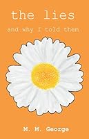 The Lies And Why I Told Them 1099264782 Book Cover
