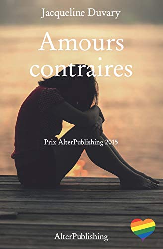 Télécharger Amours contraires Francais PDF