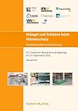 Mängel und Schäden beim Wärmeschutz. Problempunkte und Sanierung.: 51. Frankfurter Bausachverständigentag am 23. September 2016.
