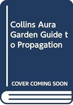 Hardcover Collins Aura Garden Guide to Propagation Book