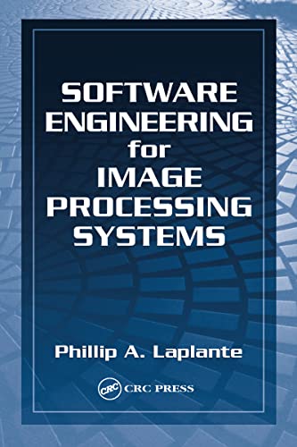 Software Engineering for Image Processing Systems: 6 (Image Processing Series) view 2