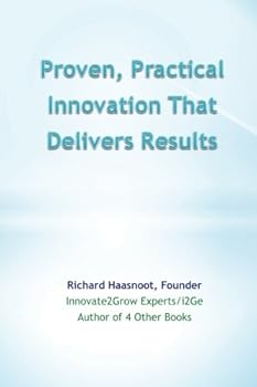 Paperback Proven, Practical Innovation That Delivers Results Book