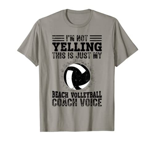 Non sto urlando questa è solo voce - allenatore di beach volley Maglietta