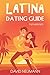 Latina Dating Guide: Wie Du die Herzen lateinamerikanischer Frauen eroberst und kulturelle Fettnäpfchen vermeidest (Flirte mit Chicas aus Lateinamerika: Südamerika, Zentralamerika, Karibik) Kultur und günstig Kaufen-Latina Dating Guide: Wie Du die Herzen lateinamerikanischer Frauen eroberst und kulturelle Fettnäpfchen vermeidest (Flirte mit Chicas aus Lateinamerika: Südamerika, Zentralamerika, Karibik)