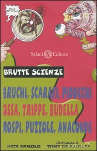 Brutte scienze. Ediz. illustrata Brutte scienze. Ediz. illustrata
