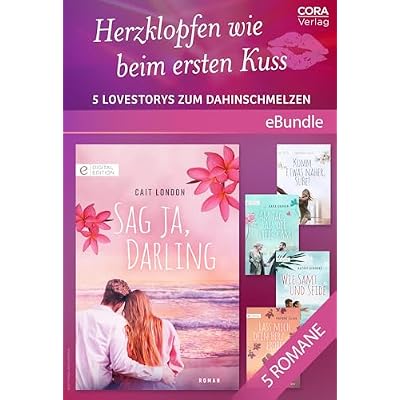 Herzklopfen wie beim ersten Kuss - 5 Lovestorys zum Dahinschmelzen