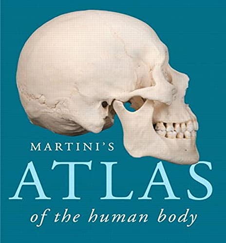 Martini'S Atlas Of The Human Body (Valuepack Version)