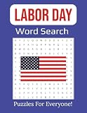 Labor Day Word Search Book Large Print: 55 Fun and Relaxing Puzzles Celebrating American Workers, Traditions, and History | 8.5 x 11 inches, 112 pages |