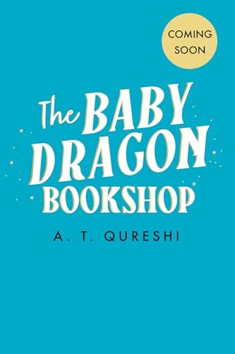 The Baby Dragon Bookshop: THE cosy bookish fantasy romance you NEED in 2026 (The Baby Dragon series, Book 3)