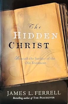 Hardcover The Hidden Christ: Beneath the Surface of the Old Testament Book