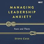 Cover of Managing Leadership Anxiety