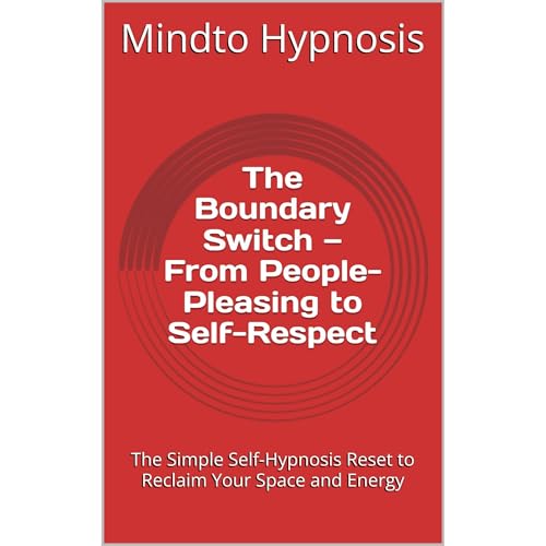 The Boundary Switch — From People-Pleasing to Self-Respect Audiolibro Por Mindto Hypnosis arte de portada