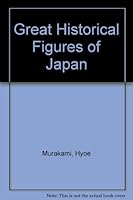 Great Historical Figures of Japan 0870404318 Book Cover