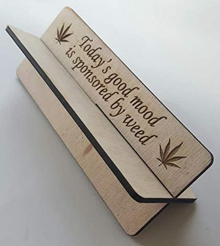 Today's Good Mood is Sponsored by Weed' Rolling up Stand Table for Tobacco Joints Pot Weed