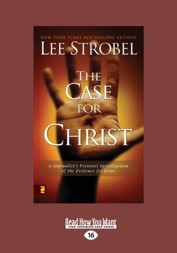 CASE FOR CHRIST: A JOURNALISTS PERSONAL INVESTIGATION OF By Lee Strobel *VG+*