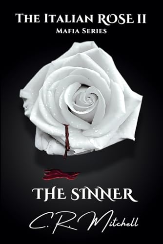 The Sinner: The Italian Rose Mafia Series Book 2