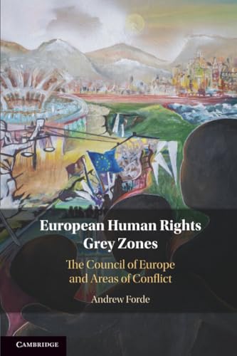 Cambridge University Press - European Human Rights Grey Zones: The Council of Europe and Areas of Conflict - -11%
