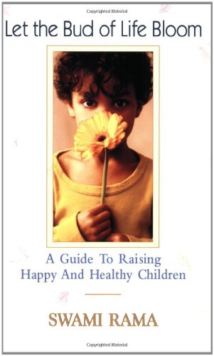 41ekcTgMfbL. SL500  - Let the Bud of Life Bloom: A Guide to Raising Happy and Healthy Children