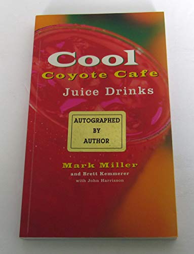 Cool Coyote Cafe Juice Drinks