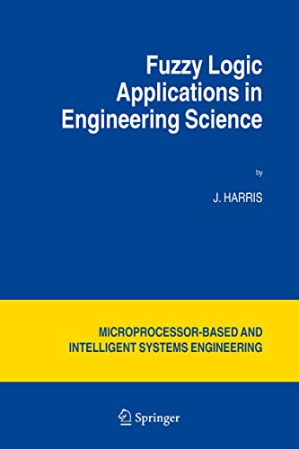 Fuzzy Logic Applications in Engineering Science: 29 (Intelligent Systems, Control and Automation: Science and Engineering) view 2