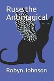 Ruse the Antimagical: Beginnings
