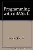Programming with dBASE II 0830607765 Book Cover