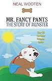 Mr. Fancy Pants: The Story of Munster