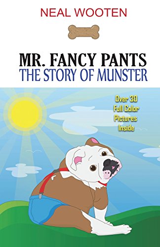 Mr. Fancy Pants: The Story of Munster