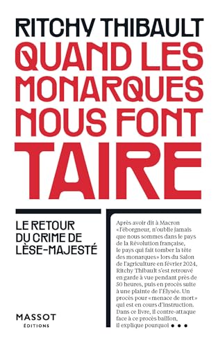 Quand Les monarques nous font taire - Le retour du crime de lèse-majesté