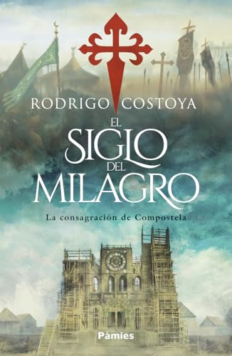 El siglo del milagro (Histórica)