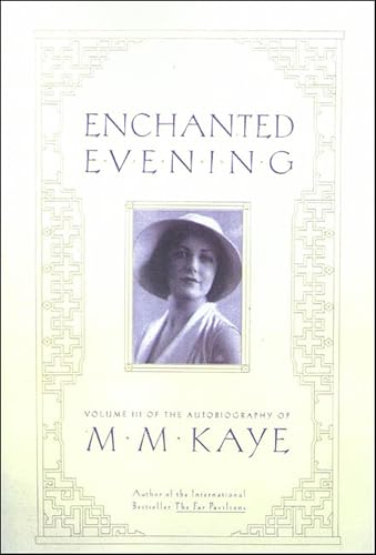 Enchanted Evening (The Autobiography of M. M. Kaye Book 3)