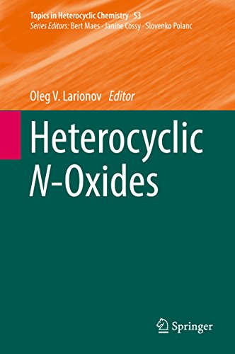 Heterocyclic N-Oxides (Topics in Heterocyclic Chemistry Book 53) (English Edition)